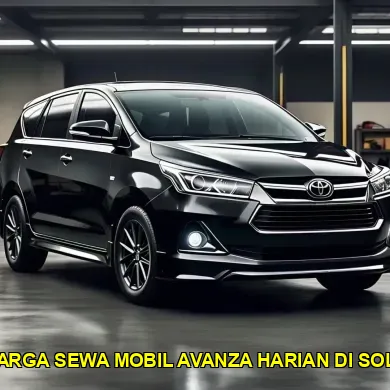 Harga Sewa Mobil Avanza Harian Solo